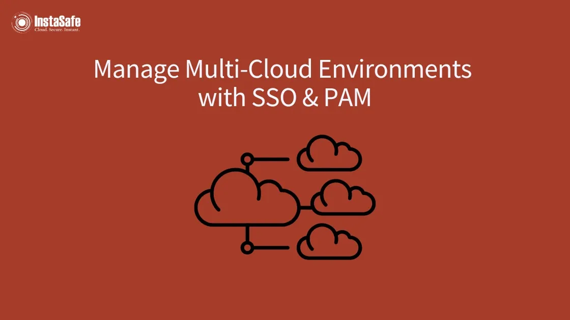 Manage Multi-Cloud Environments with SSO & PAM
