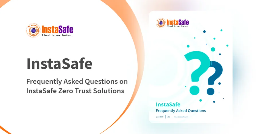 Frequently Asked Questions on InstaSafe Zero Trust — cover